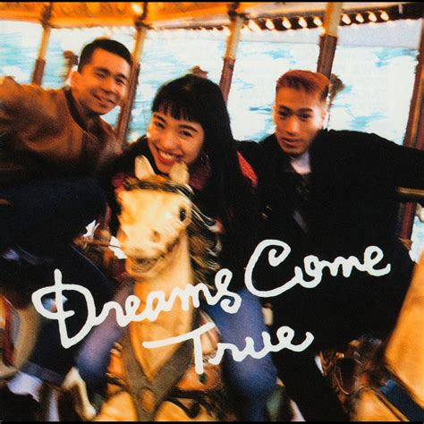 dreamcometruex|dreams come true song.